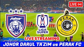 LIVE JDT vs PERAK FC  LS 9  LIVE JDT vs PERAK  LIVE PERAK FC vs JDT  LIVE PERAK FC [upl. by Susy]