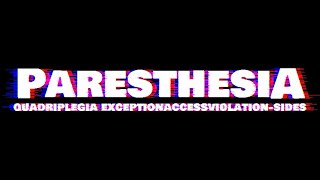 PARESTHESIA  Quadriplegia ExceptionAccessViolationsides [upl. by Anileva]