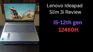 Lenovo Idepad Slim 3i i5 12th gen review [upl. by Anaeco]