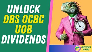 Unlock DBS OCBC UOB Dividends Top Picks for 2024 🚀💰  🦖 TheInvestingIguana EP35 [upl. by Eirotal499]