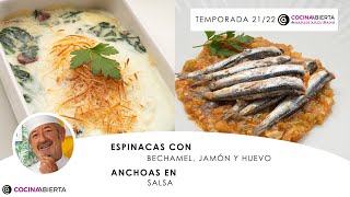 ESPINACAS con bechamel 🥬​ Anchoas en salsa 🐟​🍅​ ​Cocina Abierta de Karlos Arguiñano [upl. by Ainahs]