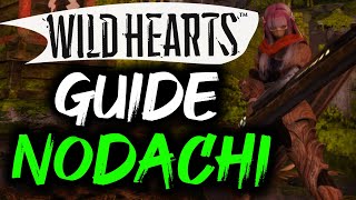 WILD HEARTS  GUIDE NODACHI  GAMEPLAY TUTO FR [upl. by Oelc47]