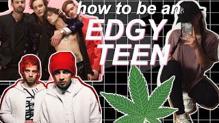 EDGY TEEN STARTER PACK  HOW TO BE AN EDGY TEEN [upl. by Gerianna]