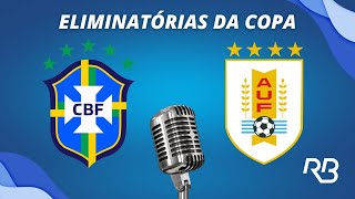 🔴 Brasil x Uruguai  Eliminatórias da Copa  19112024  Ulisses Costa e Alexandre Praetzel [upl. by Edwina]