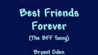 Best Friends Forever A Best Friends Song [upl. by Oidgime]