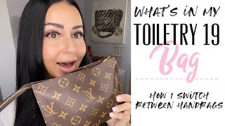 WHAT’S IN MY LOUIS VUITTON TOILETRY 19 BAG  HOW I EASILY SWITCH BETWEEN HANDBAGS [upl. by Eeldarb660]