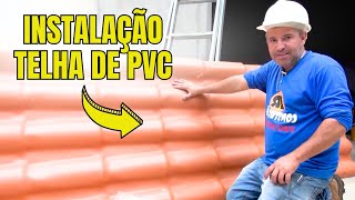 COMO INSTALAR AS TELHAS DE PVC [upl. by Aicxela]