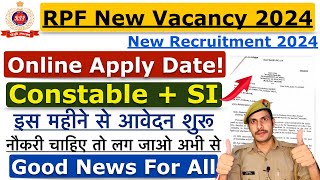 RPF New Vacancy 2024  RPF Online Apply Date 2024  RPF SI Vacancy 2024  RPF Constable Vacancy 2024 [upl. by Edric]