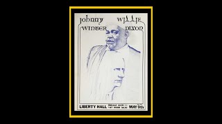 Willie Dixon w Johnny Winter  Houston Texas 1971 Complete Bootleg [upl. by Golden]