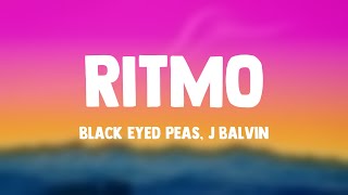 RITMO  Black Eyed Peas J Balvin Lyrics Video [upl. by Kcirneh444]