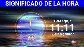 NUMEROLOGÍA🤍Significado de la HORA 1111🙏NUMERO ANGELICAL [upl. by Zebulon781]