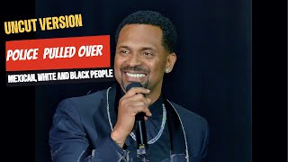 Mike Epps Hilarious Police Encounter  Stand Up Comedy [upl. by Ettezyl]