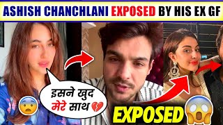 😱Ashish Chanchlani BADLY EXPOSED By His ExGf l Ashish Chanchlani break up l Ashish Chanchlani [upl. by Odlanyer]