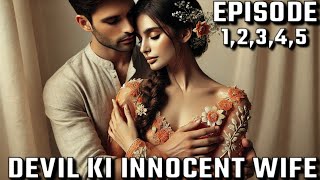 devil ki innocent wife ep 1 to 5  pocket fm new story  pocket novel story new hindi story [upl. by Rabma]