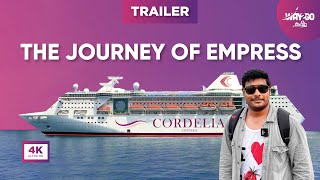 Luxury Cruise from Chennai  The Journey of Empress  Trailer  4K  Way2go தமிழ் [upl. by Edak896]