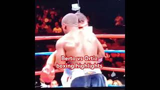 Berto vs Ortiz boxing highlights like [upl. by Rehsa827]