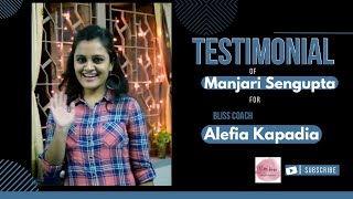 Testimonial by Manjari Sengupta  I AM BLISS  ALEFIA KAPADIA [upl. by Netsua]