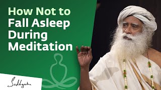 How Not to Fall Asleep During Meditation  Sadhguru [upl. by Adaval609]