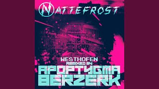 Westhofen Apoptygma Berzerk Remix [upl. by Kcirddahc323]