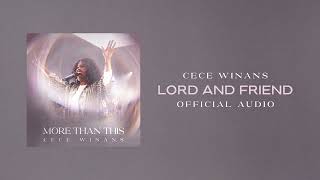 CeCe Winans  Lord and Friend Official Audio [upl. by Bowe]