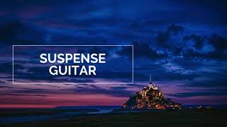 Suspense Guitar  Background Music [upl. by Lanna11]