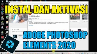 INSTAL DAN AKTIVASI ADOBE PHOTOSHOP ELEMENTS 2020 [upl. by Adnah]