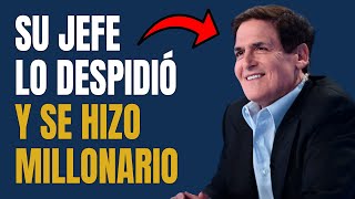 Perdió Su Empleo y Se Hizo Millonario  La Historia Mark Cuban 😬📝 [upl. by Ellersick822]