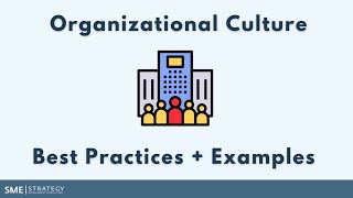 Organizational Culture Best Practices amp Examples [upl. by Haletta69]