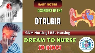 Otalgia In Hindi  Disorders Of ENT  Dream To Nurse [upl. by Thornton]