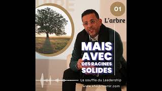 Le Souffle du Leadership  Arbre [upl. by Noma]