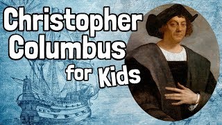 Christopher Columbus for Kids [upl. by Imak]