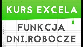 Excel kurs  Funkcja DNIROBOCZE [upl. by Linis448]