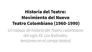 XIII SIJI 852  Un esbozo de historia del Teatro colombiano del siglo XX [upl. by Najtsirk]