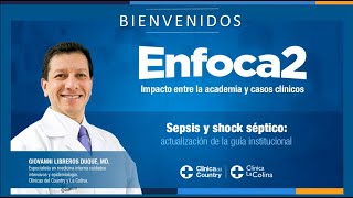 Enfoca2  Sepsis y shock séptico actualización de la guía institucional [upl. by Hakeber935]