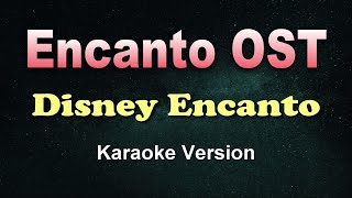 Encanto OST  Disney Encanto KaraokeInstrumrntal [upl. by Devlin]