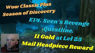 Wow Classic Season of Discovery E14 Alliance Svens Revenge Lvl 25 Gold Farm Quest Line [upl. by Anahsirk]