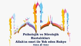 Psikolojik ve Nörolojik Hastalıkları Allahın emri ile Yok eden Rukye Kulaklık ile dinle [upl. by Ezmeralda312]