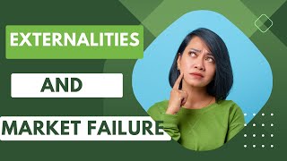 HOW EXTERNALITIES LEADS TO MARKET FAILURE [upl. by Thurlow]