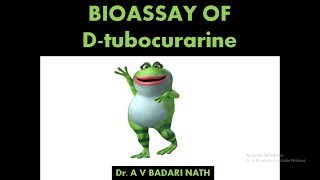 Bioassay of Dtubocurarine [upl. by Sahcnip739]