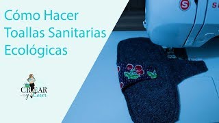 Cómo Hacer Toallas Sanitarias Ecológicas [upl. by Kcirret]