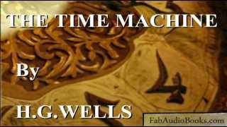 THE TIME MACHINE by H G Wells  complete unabridged audiobook by Fab Audio Books [upl. by Ahseyk]