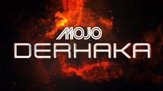 MOJO  Derhaka Official Music Video [upl. by Shugart469]