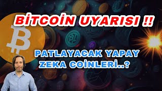 BITCOIN UYARISI  PATLAYACAK YAPAY ZEKA COINLERİ [upl. by Tj685]