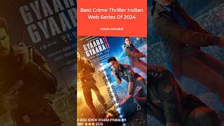 Part  2👌 Crime Thriller Indian Web Series Of 2024 movieminded webseries top8thrillermovies [upl. by Ainuj]