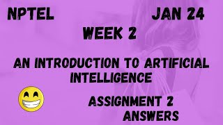 An Introduction to Artificial Intelligence  Assignment 2  NPTEL 2024 [upl. by Arodasi]