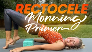 Help for Rectocele Morning Routine Do Daily 10Min [upl. by Michael]