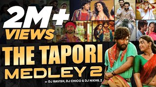 The Tapori Medley 2  DJ Ravish amp DJ Nikhil Z  Tapori Songs Medley  Nacho Nacho Sami Sami amp More [upl. by Froehlich893]