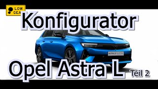 Opel Astra L  Konfigurator  Teil 2  Sonderaustattungen [upl. by Maroj]