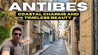 Antibes Unveiled Exploring the Charms of the French Riviera [upl. by Margaux]