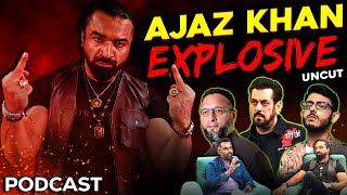 Ajaz Khan Controversial Views on Asaduddin Owaisi amp Salman Khan News  🚨YOU CANT MISS THIS PODCAST🚨 [upl. by Worra]